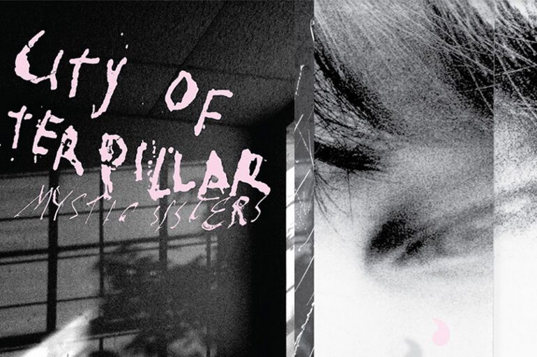 Vinyl der Woche: City of Caterpillar - Mystic Sisters