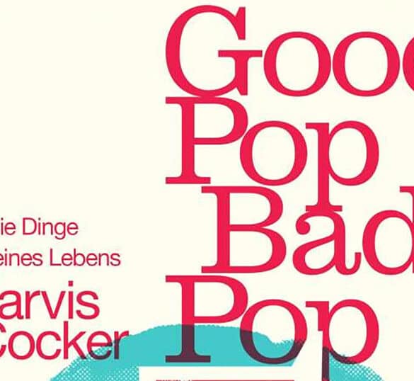 Buchtipp: Jarvis Cocker – Good Pop, Bad Pop