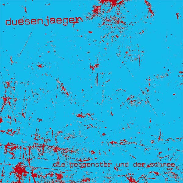 Duesenjaeger - Die Gespenster und der Schnee Albumcover