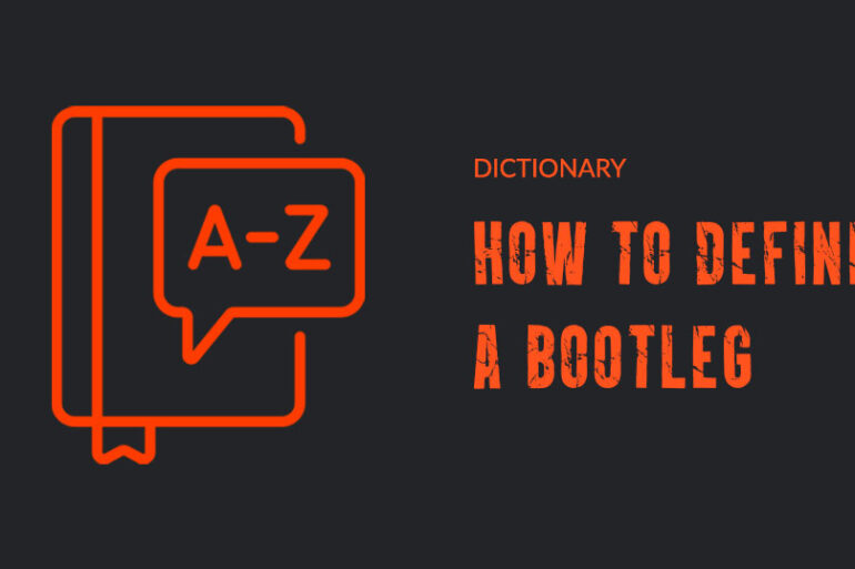 How to define a bootleg | Dictionary