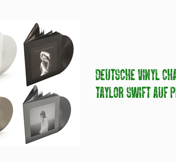 Deutsche Vinyl Charts 2024: Taylor Swift auf Platz 1