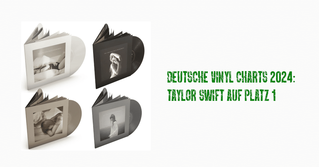 Deutsche Vinyl Charts 2024: Taylor Swift auf Platz 1